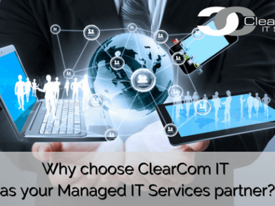 Why choose ClearCom IT as your managed IT services partner