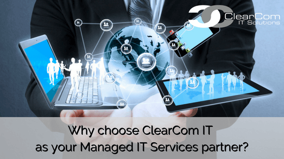 Why choose ClearCom IT as your managed IT services partner