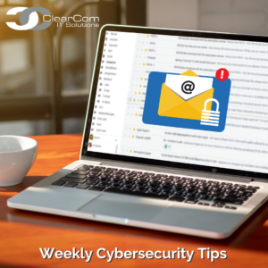 Weekly Cybersecurity Tips