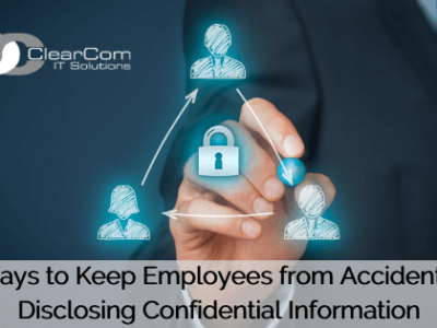 Keep Employees from Accidentally Disclosing Confidential Information
