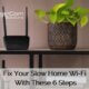 slow home wi-fi